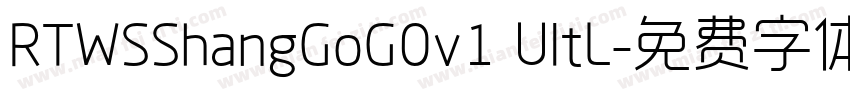 RTWSShangGoG0v1 UltL字体转换